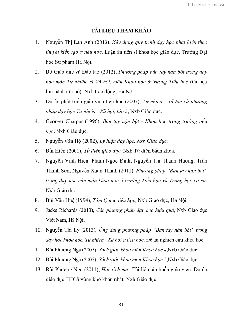 Luận văn thạc sĩ khoa học giáo dục Tổ chức dạy học môn Khoa học ở các trường Tiểu học thành phố Thái Nguyên, tỉnh Thái Nguyên theo hướng vận dụng phương pháp Bàn tay nặn bột - 8 Trang 90