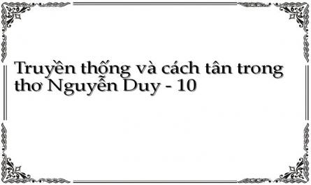 Truyền thống và cách tân trong thơ Nguyễn Duy - 10