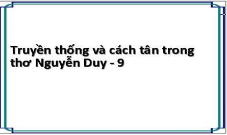 Truyền thống và cách tân trong thơ Nguyễn Duy - 9