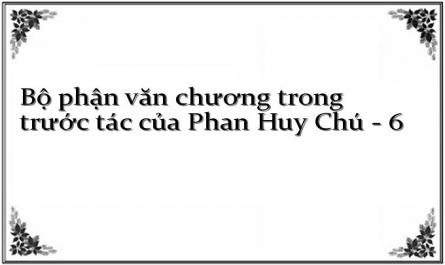 Bộ phận văn chương trong trước tác của Phan Huy Chú - 6