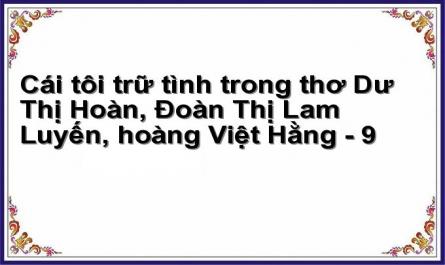 Cái tôi trữ tình trong thơ Dư Thị Hoàn, Đoàn Thị Lam Luyến, hoàng Việt Hằng - 9