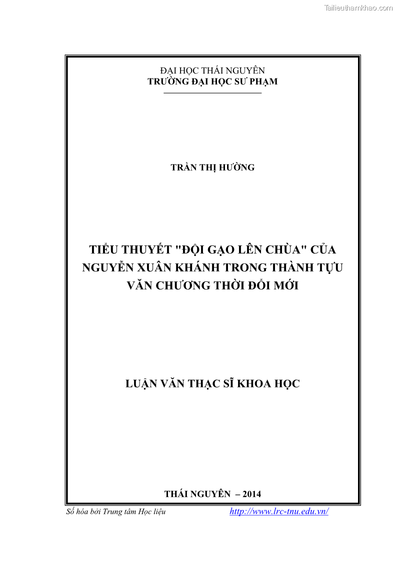 Luận văn thạc sĩ khoa học ngữ văn Tiểu thuyết Đội Gạo Lên Chùa của Nguyễn Xuân Khánh trong thành tựu văn chương thời đổi mới - 1 Trang 1