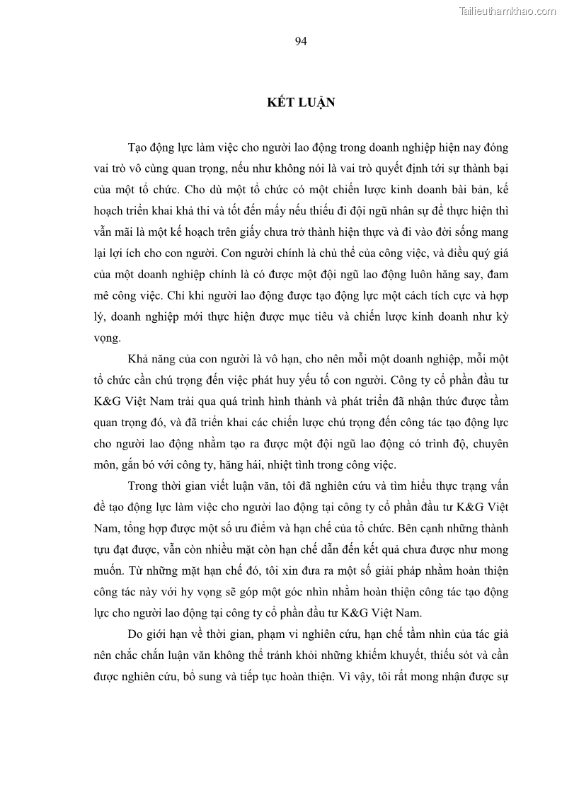 Luận văn thạc sĩ kinh tế Tạo động lực làm việc tại Công ty cổ phần đầu tư K&G Việt Nam - 9 Trang 103