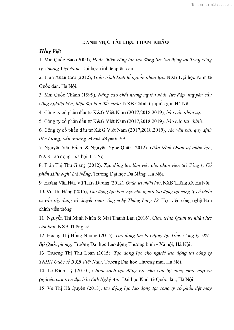 Luận văn thạc sĩ kinh tế Tạo động lực làm việc tại Công ty cổ phần đầu tư K&G Việt Nam - 9 Trang 105