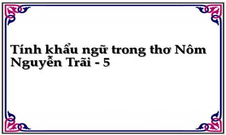 Tính khẩu ngữ trong thơ Nôm Nguyễn Trãi - 5