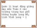 Quản lí hoạt động giảng dạy môn Toán ở các trường trung học phổ thông huyện Long Hồ, tỉnh Vĩnh Long