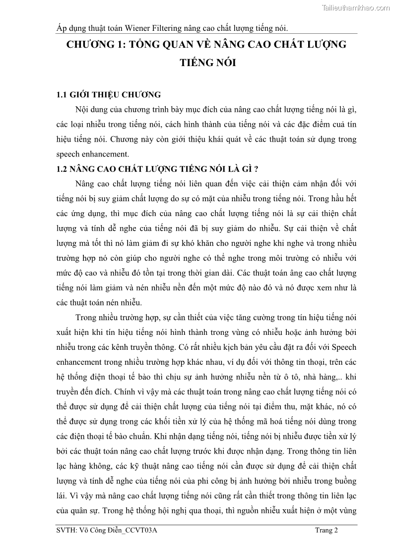 Đồ án tốt nghiệp Áp dụng thuật toán Wiener Filtering nâng cao chất lượng tiếng nói - 1 Trang 11