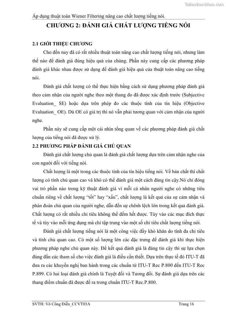 Đồ án tốt nghiệp Áp dụng thuật toán Wiener Filtering nâng cao chất lượng tiếng nói - 3 Trang 25