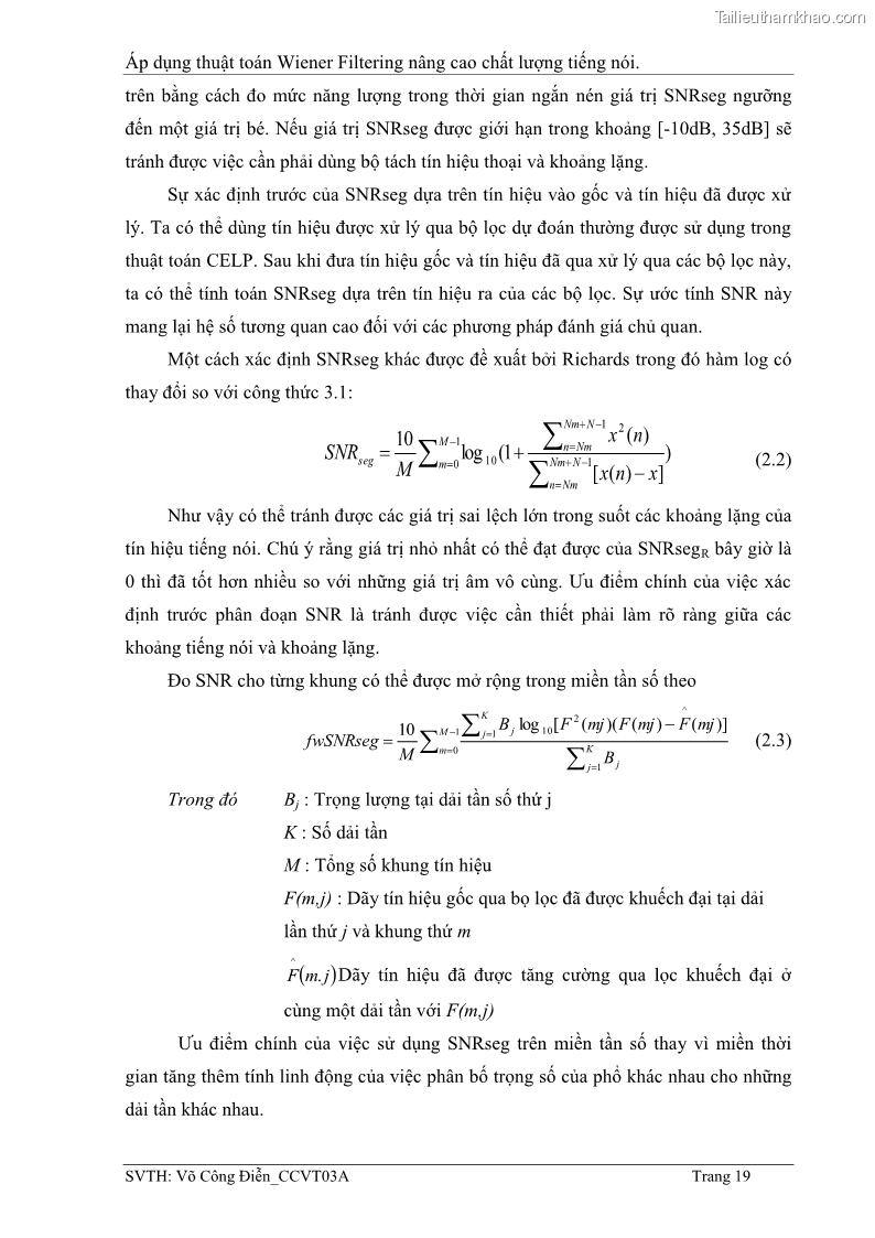 Đồ án tốt nghiệp Áp dụng thuật toán Wiener Filtering nâng cao chất lượng tiếng nói - 3 Trang 28