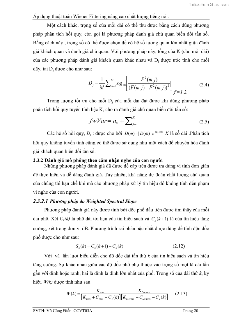Đồ án tốt nghiệp Áp dụng thuật toán Wiener Filtering nâng cao chất lượng tiếng nói - 3 Trang 29