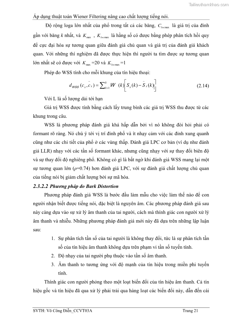 Đồ án tốt nghiệp Áp dụng thuật toán Wiener Filtering nâng cao chất lượng tiếng nói - 3 Trang 30