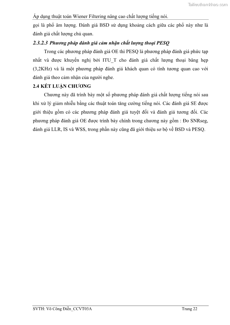 Đồ án tốt nghiệp Áp dụng thuật toán Wiener Filtering nâng cao chất lượng tiếng nói - 3 Trang 31