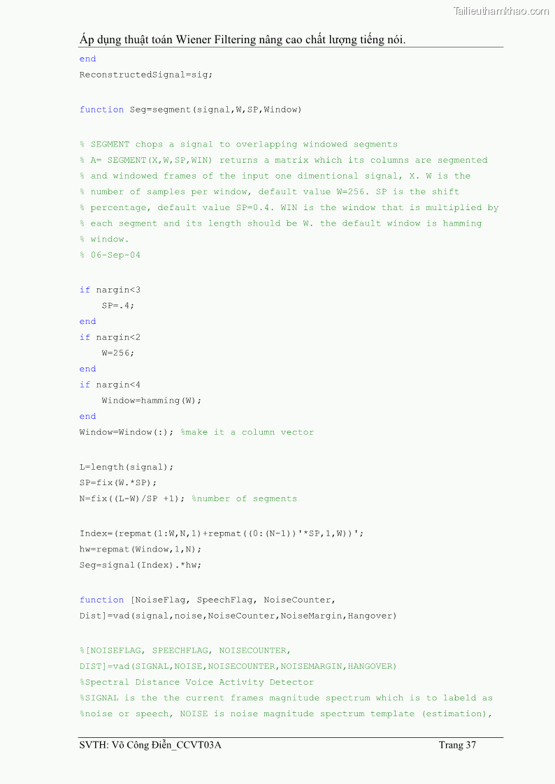 Đồ án tốt nghiệp Áp dụng thuật toán Wiener Filtering nâng cao chất lượng tiếng nói - 4 Trang 46