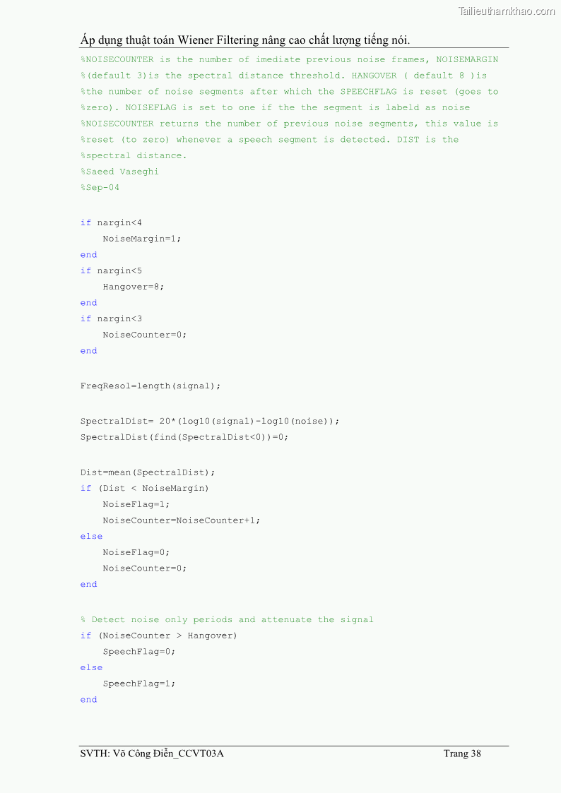 Đồ án tốt nghiệp Áp dụng thuật toán Wiener Filtering nâng cao chất lượng tiếng nói - 4 Trang 47