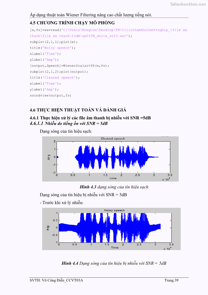 Đồ án tốt nghiệp Áp dụng thuật toán Wiener Filtering nâng cao chất lượng tiếng nói - 4 Trang 48