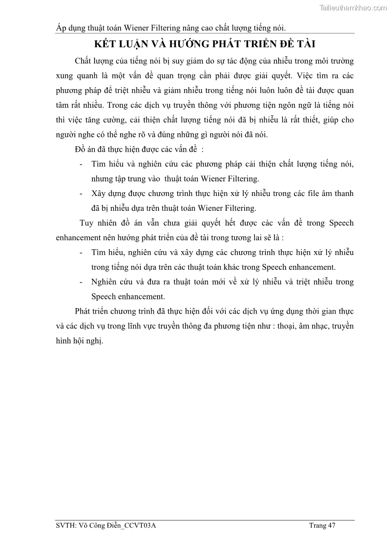 Đồ án tốt nghiệp Áp dụng thuật toán Wiener Filtering nâng cao chất lượng tiếng nói - 5 Trang 56