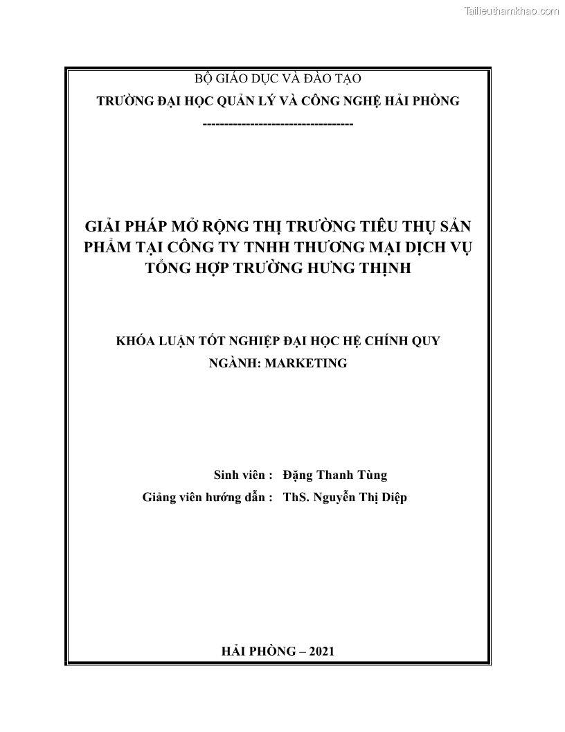 Khóa luận tốt nghiệp marketing Giải pháp mở rộng thị trường tiêu thụ sản phẩm tại công ty TNHH Thương mại dịch vụ tổng hợp Trường Hưng Thịnh - 1 Trang 2