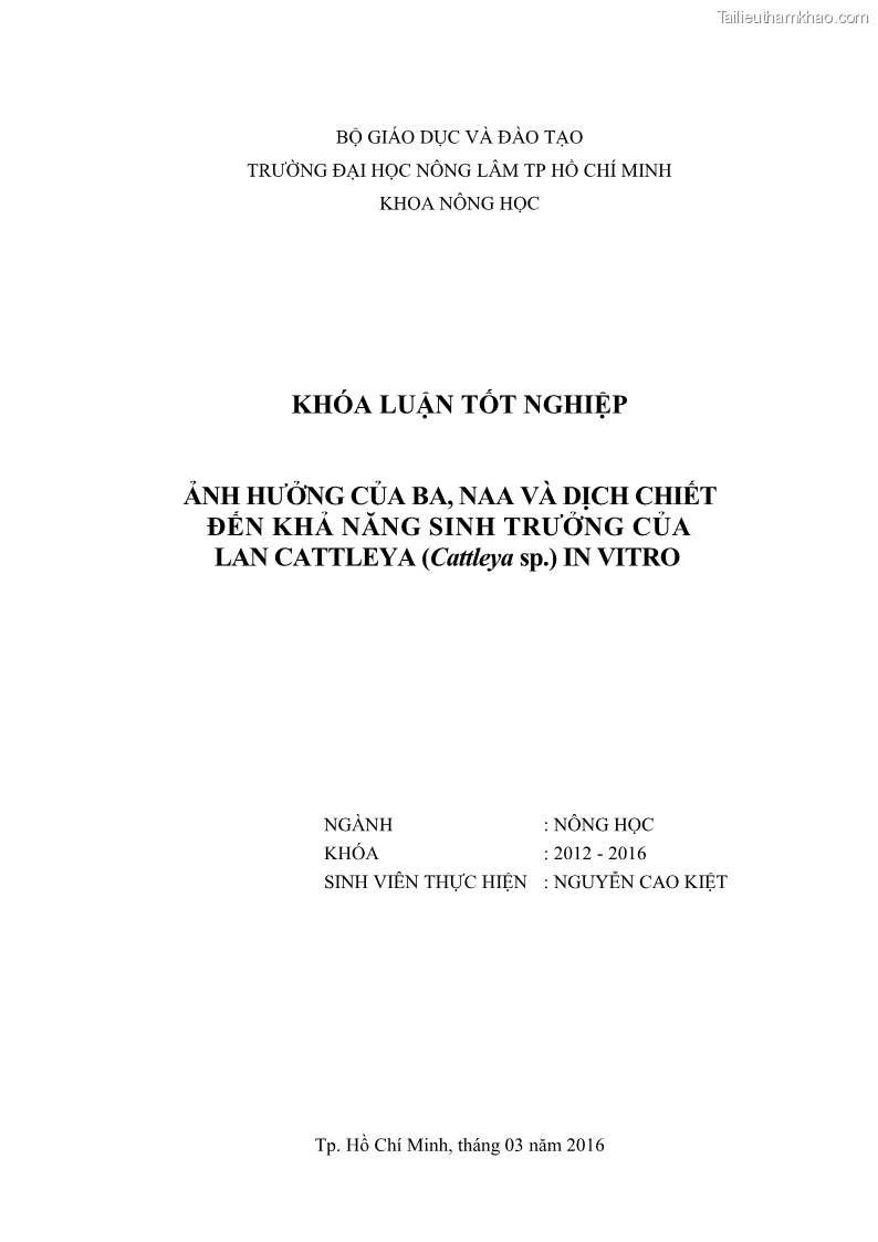 Khóa luận tốt nghiệp nông học Ảnh hưởng của BA, NAA và dịch chiết đến khả năng sinh trưởng của lan Cattleya Cattleya sp. in vitro - 1 Trang 1