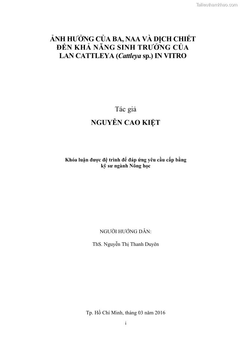 Khóa luận tốt nghiệp nông học Ảnh hưởng của BA, NAA và dịch chiết đến khả năng sinh trưởng của lan Cattleya Cattleya sp. in vitro - 1 Trang 2
