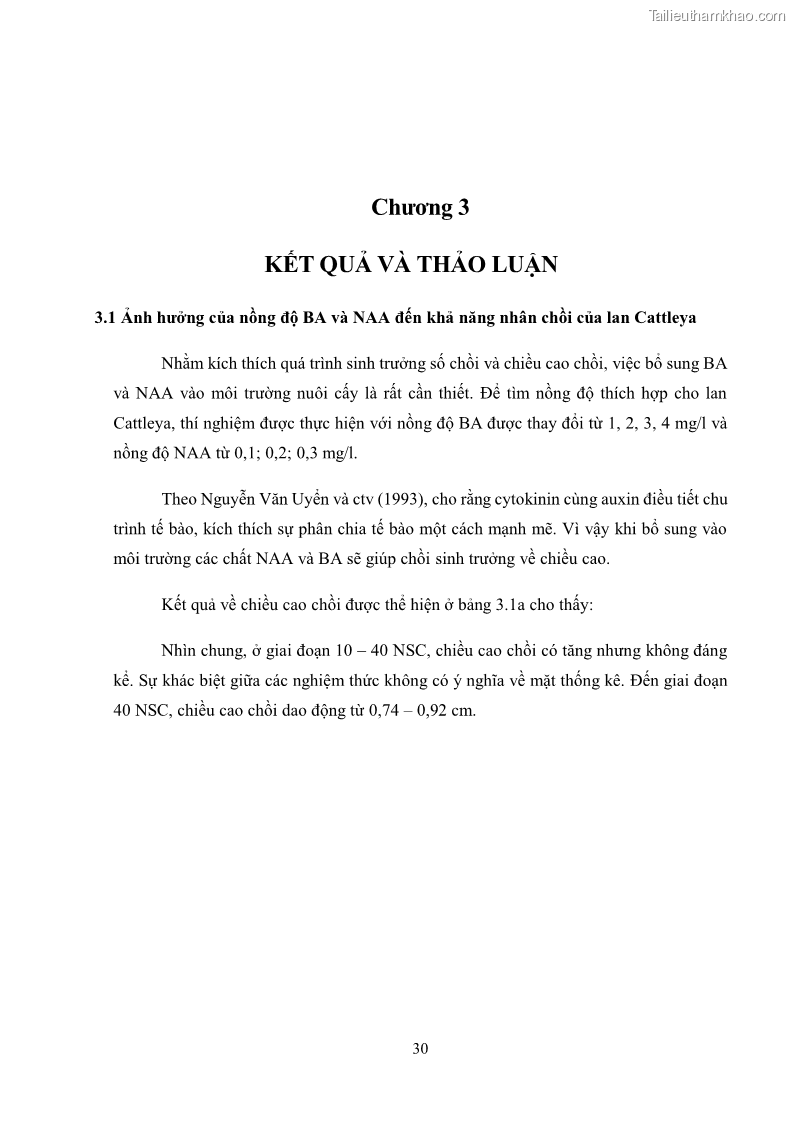 Khóa luận tốt nghiệp nông học Ảnh hưởng của BA, NAA và dịch chiết đến khả năng sinh trưởng của lan Cattleya Cattleya sp. in vitro - 4 Trang 40