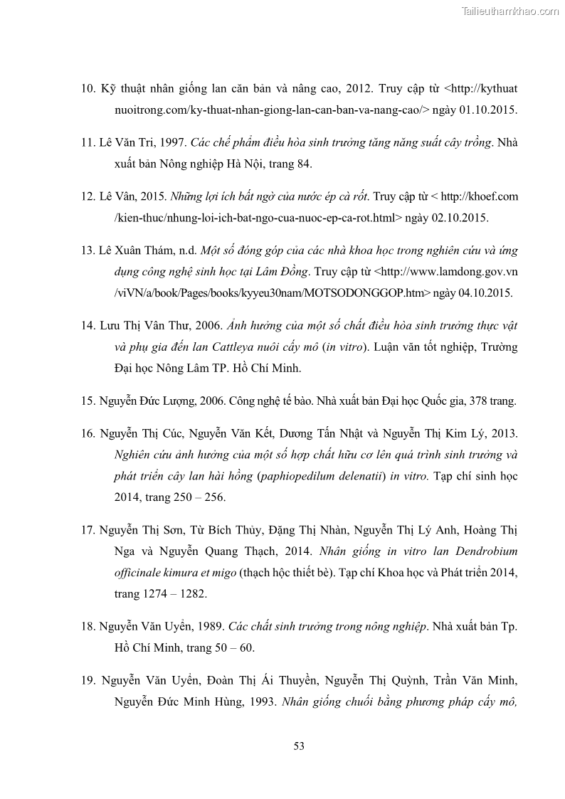 Khóa luận tốt nghiệp nông học Ảnh hưởng của BA, NAA và dịch chiết đến khả năng sinh trưởng của lan Cattleya Cattleya sp. in vitro - 6 Trang 63