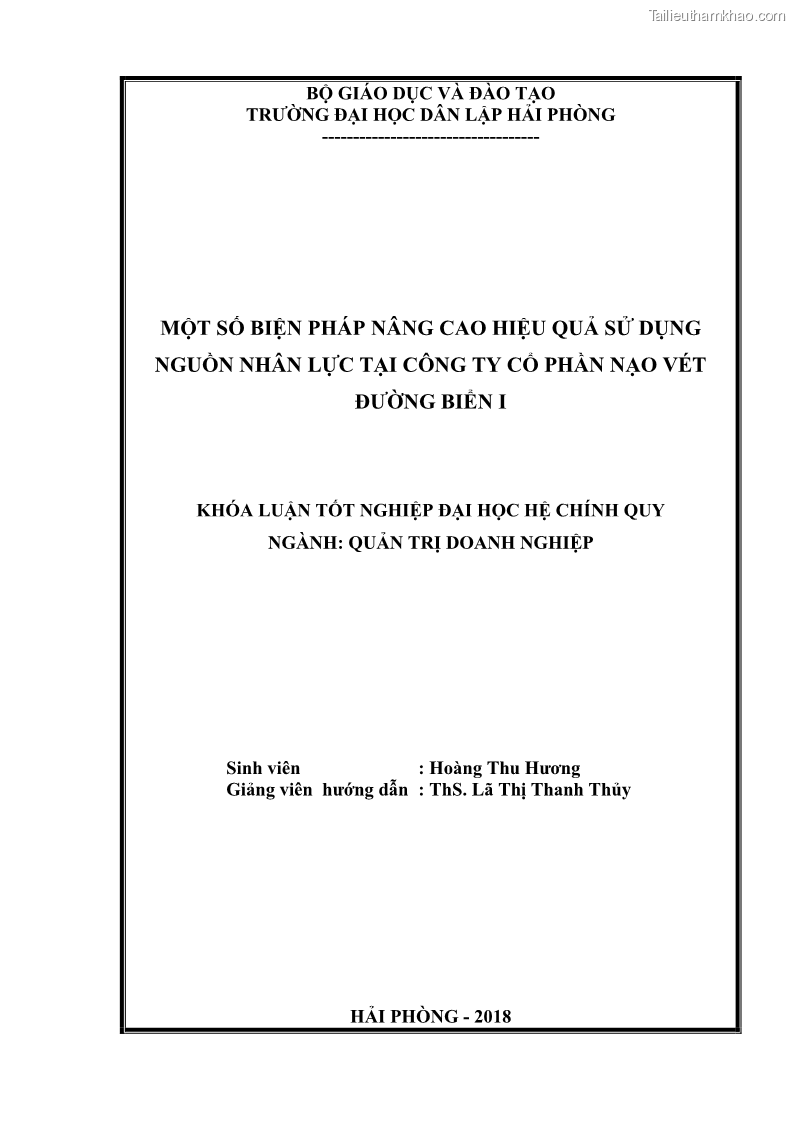 Khóa luận tốt nghiệp quản trị doanh nghiệp Một số biện pháp nâng cao hiệu quả sử dụng nguồn nhân lực tại công ty Cổ phần Nạo vét đường biển I - 1 Trang 2