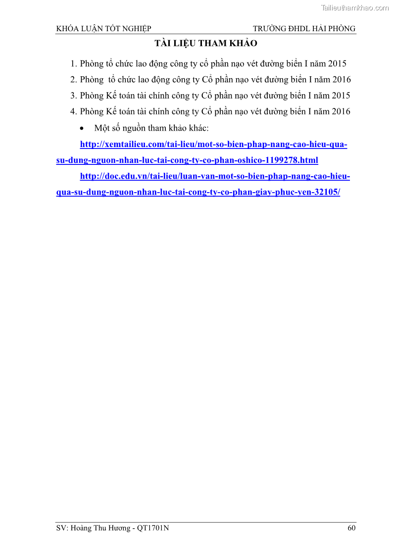 Khóa luận tốt nghiệp quản trị doanh nghiệp Một số biện pháp nâng cao hiệu quả sử dụng nguồn nhân lực tại công ty Cổ phần Nạo vét đường biển I - 6 Trang 70