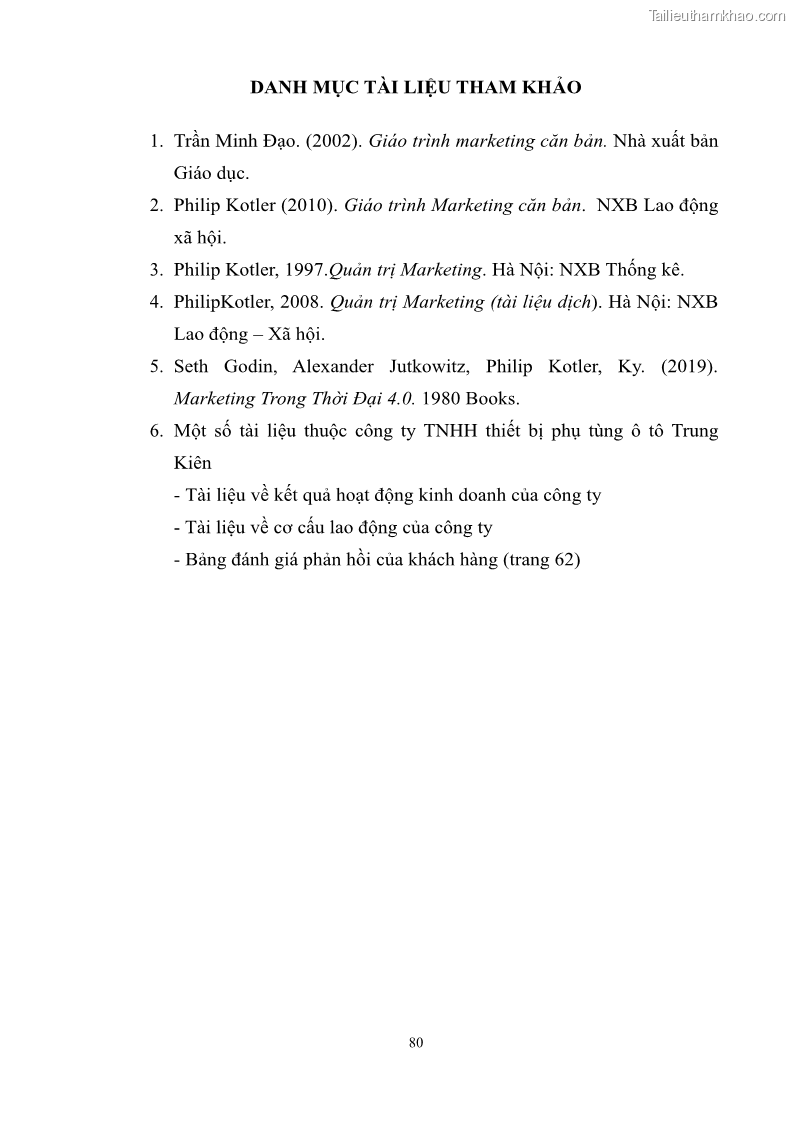Khóa luận tốt nghiệp quản trị marketing Hoàn thiện hoạt động Marketing-mix nhằm thúc đẩy tiêu thụ sản phẩm của Công ty TNHH thiết bị phụ tùng ô tô Trung Kiên - 8 Trang 91