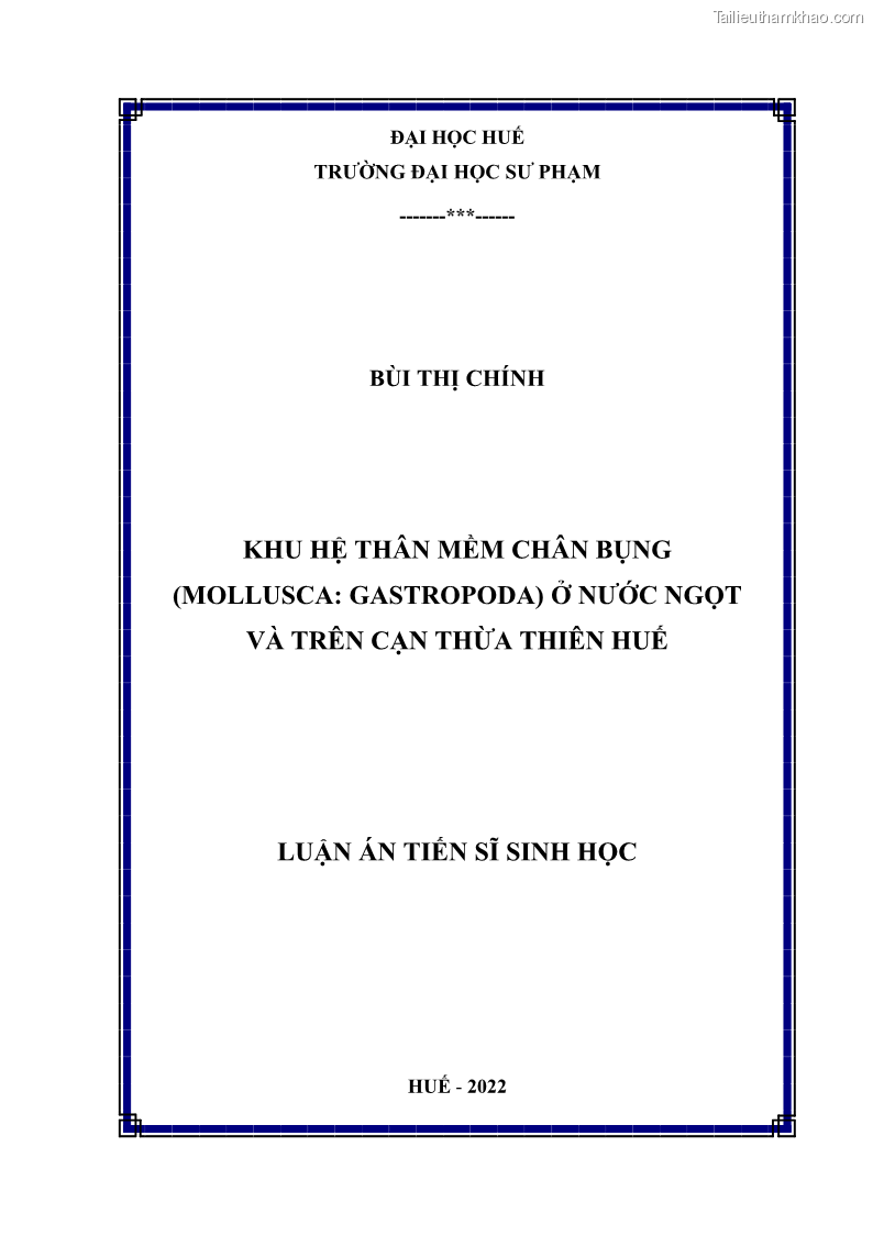 Luận án tiến sĩ sinh học Khu hệ Thân mềm Chân bụng Mollusca: Gastropoda ở nước ngọt và trên cạn Thừa Thiên Huế - 1 Trang 1