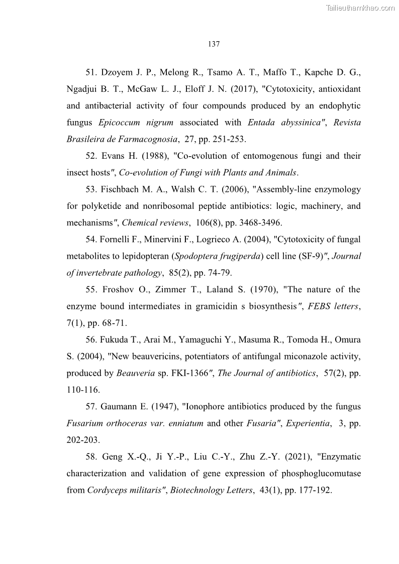 Luận án tiến sĩ sinh học Nghiên cứu đa dạng và sinh tổng hợp Cyclooligomer depsipeptide của nấm ký sinh côn trùng tại Khu Bảo tồn thiên nhiên Copia và Vườn quốc gia Xuân Sơn - 13 Trang 148