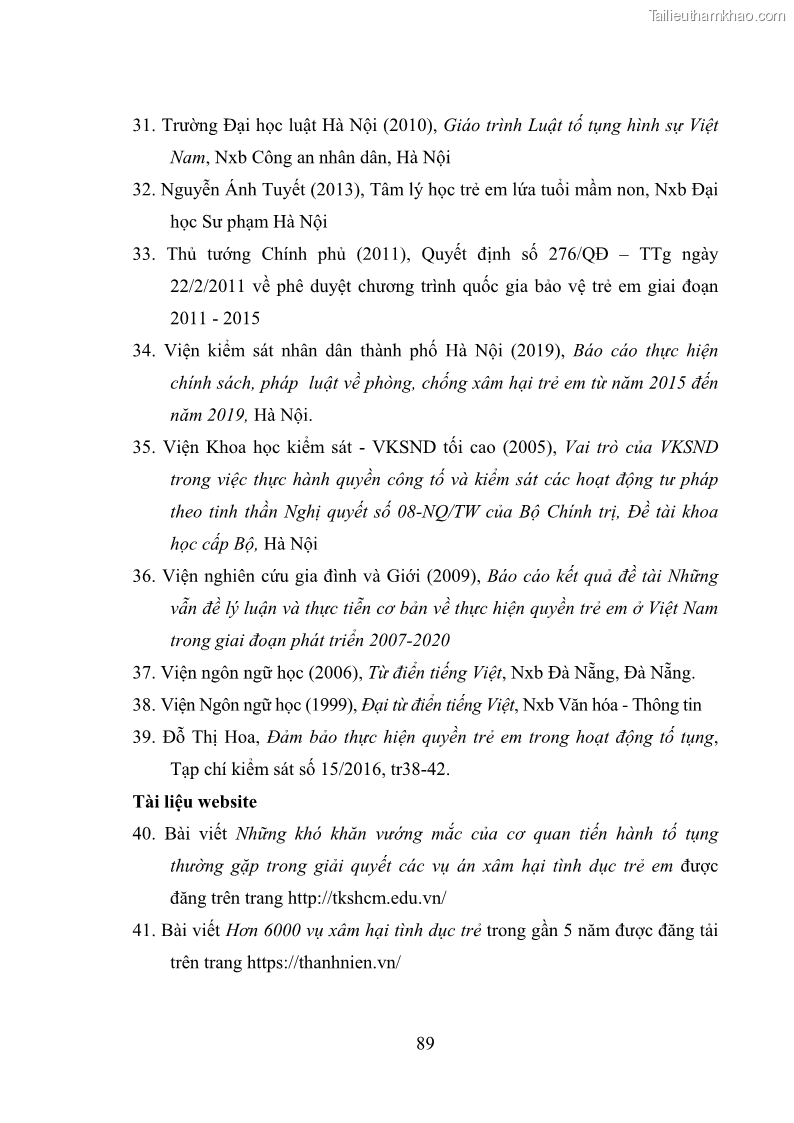 Luận văn thạc sĩ Bảo đảm quyền trẻ em trong các vụ án xâm hại tình dục tại Viện kiểm sát nhân dân thành phố Hà Nội - 9 Trang 98