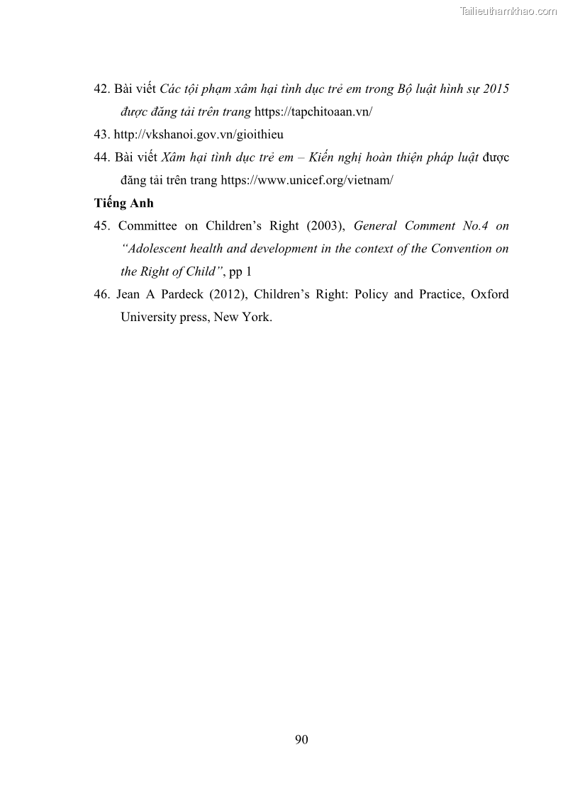 Luận văn thạc sĩ Bảo đảm quyền trẻ em trong các vụ án xâm hại tình dục tại Viện kiểm sát nhân dân thành phố Hà Nội - 9 Trang 99