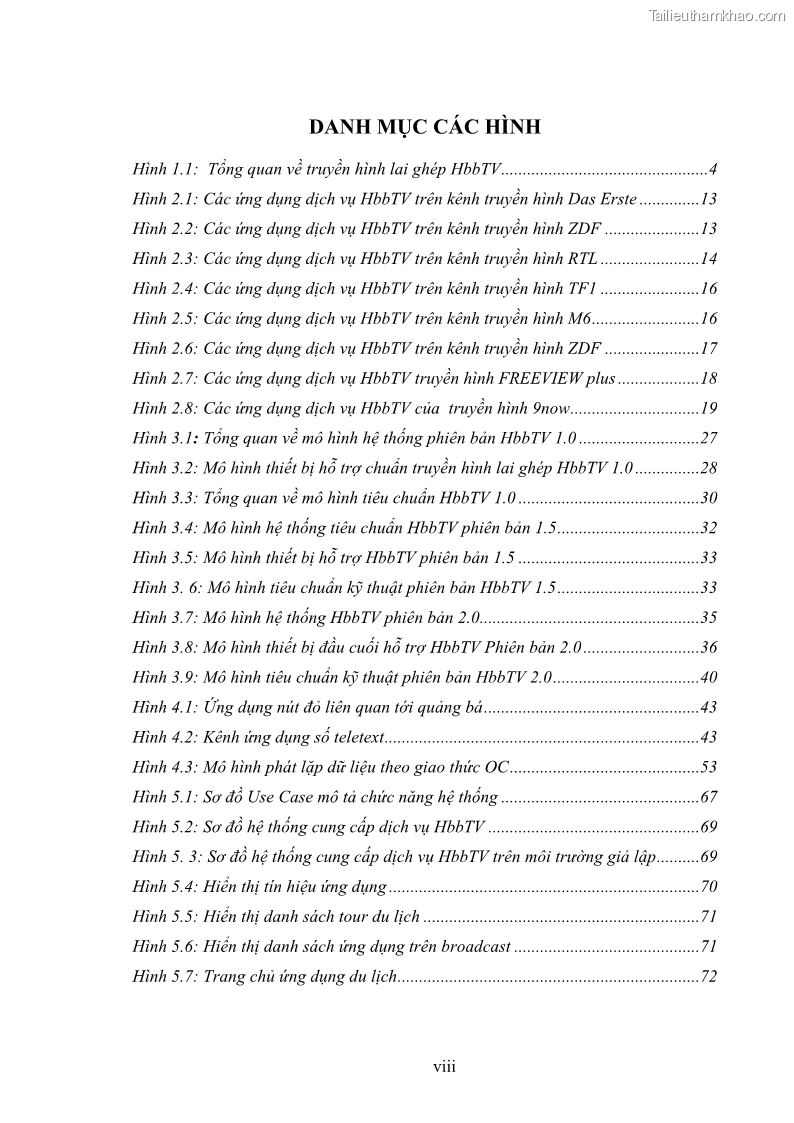 Luận văn thạc sĩ công nghệ thông tin Nghiên cứu mô hình truyền hình lai ghép HbbTV và xây dựng ứng dụng minh họa - 1 Trang 10