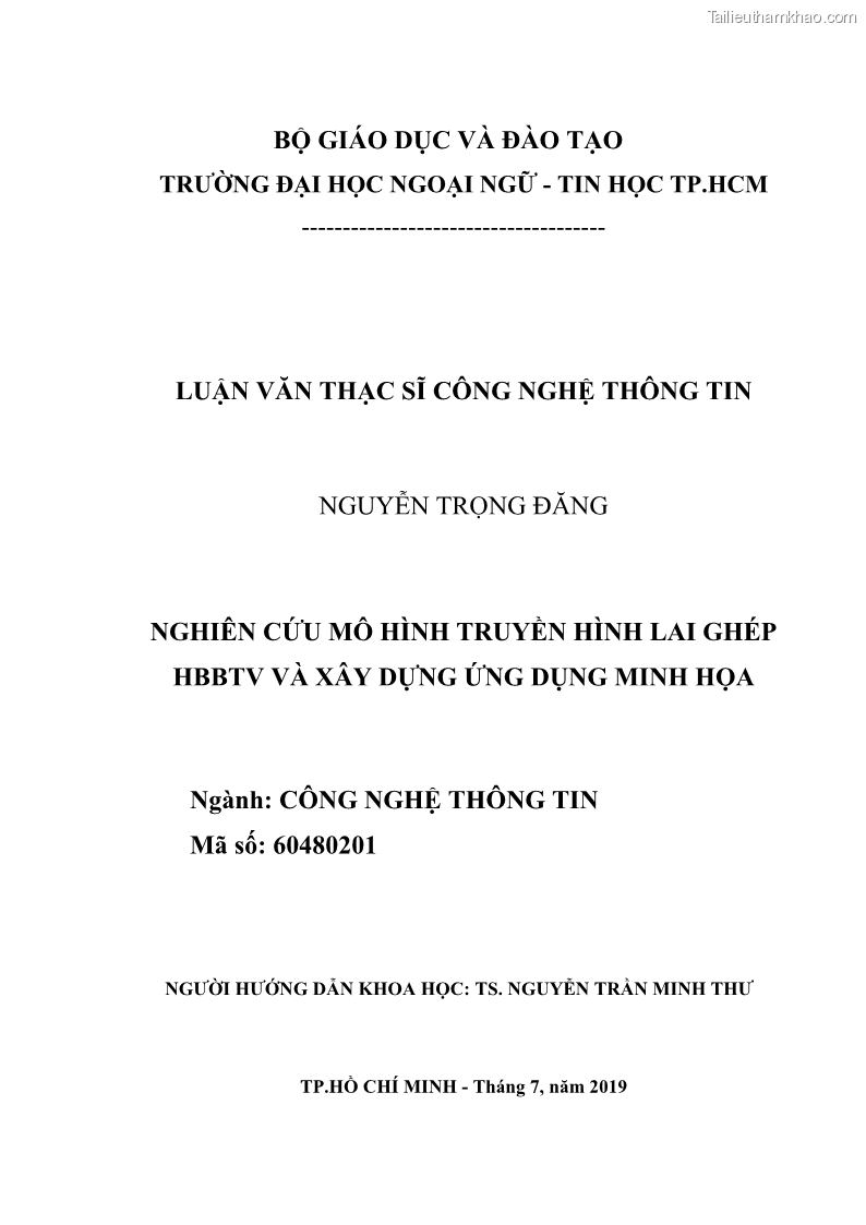 Luận văn thạc sĩ công nghệ thông tin Nghiên cứu mô hình truyền hình lai ghép HbbTV và xây dựng ứng dụng minh họa - 1 Trang 2