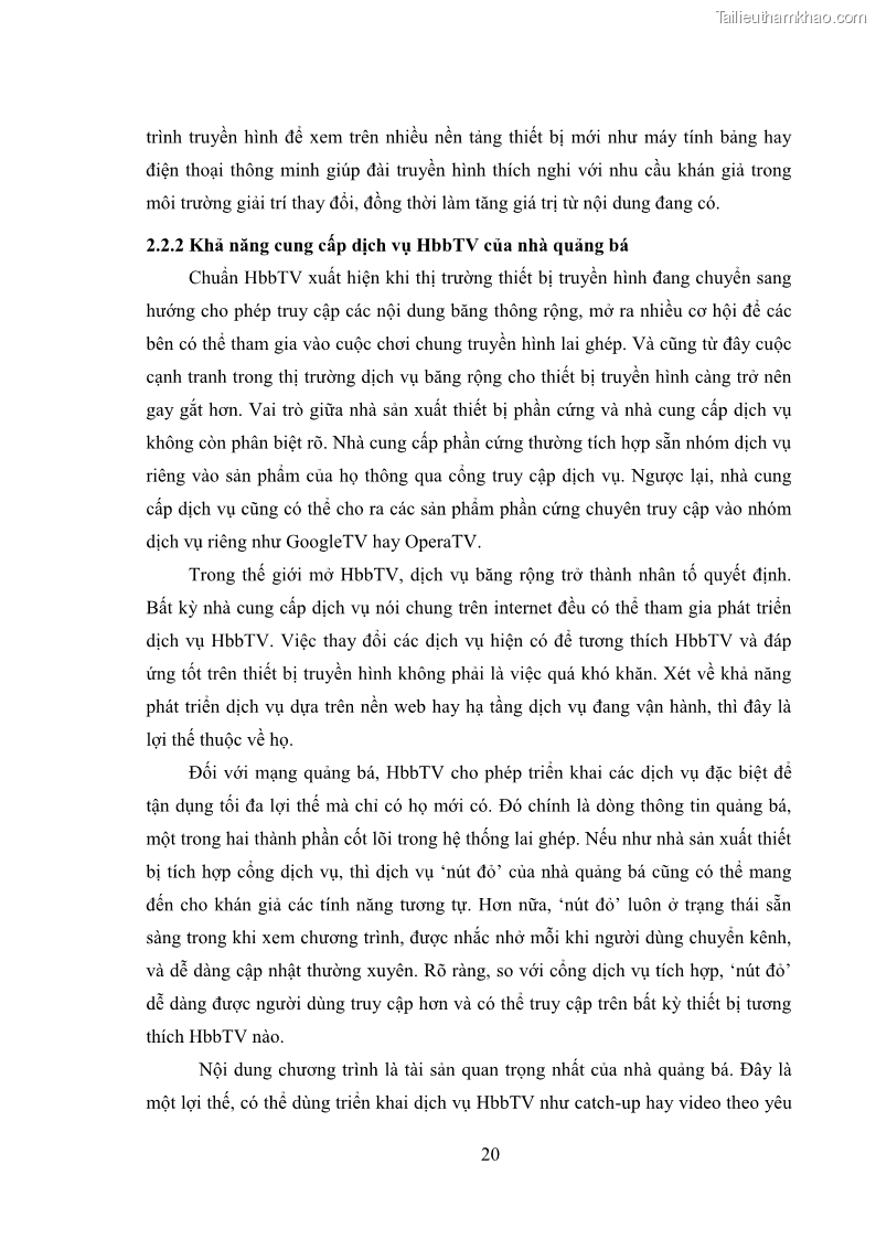Luận văn thạc sĩ công nghệ thông tin Nghiên cứu mô hình truyền hình lai ghép HbbTV và xây dựng ứng dụng minh họa - 3 Trang 30
