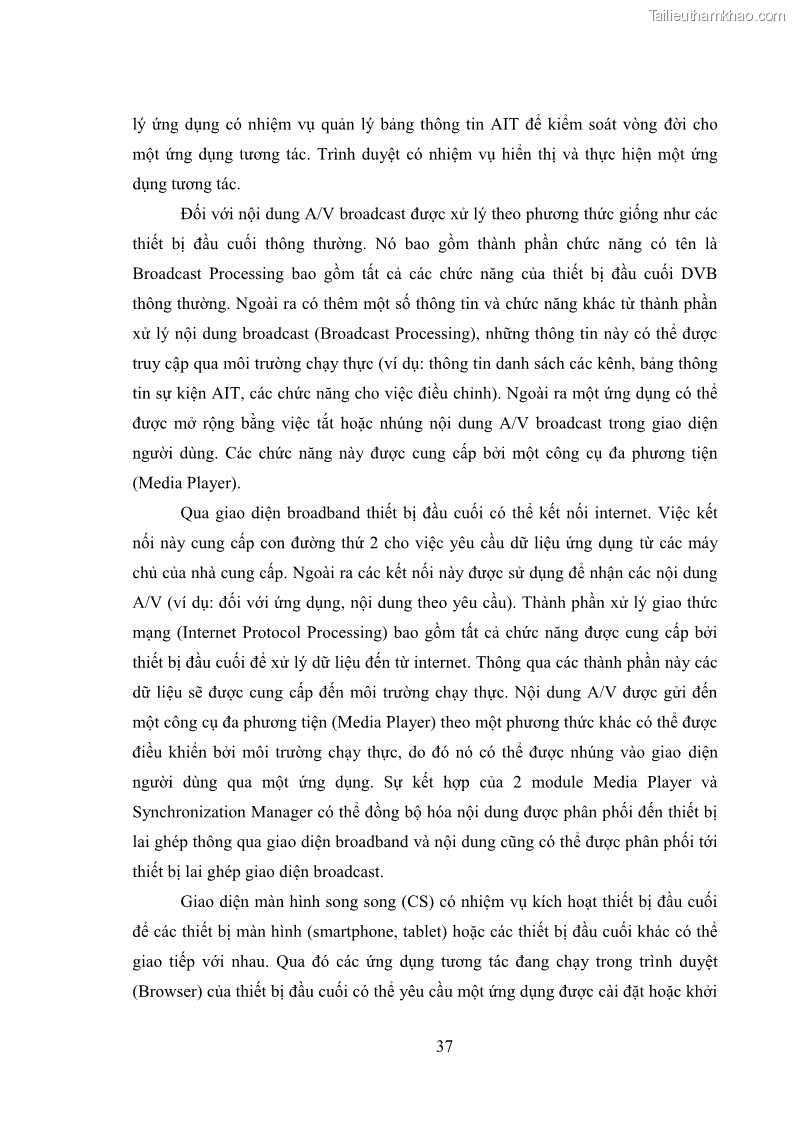 Luận văn thạc sĩ công nghệ thông tin Nghiên cứu mô hình truyền hình lai ghép HbbTV và xây dựng ứng dụng minh họa - 4 Trang 47