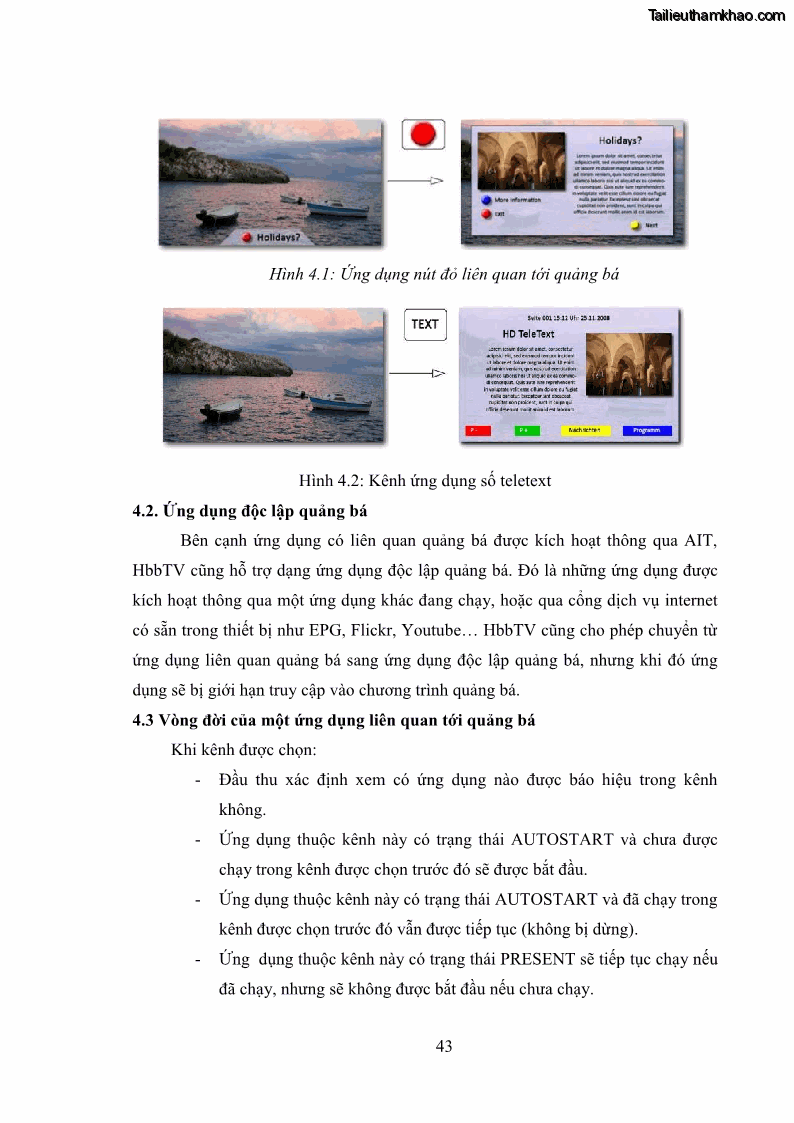 Luận văn thạc sĩ công nghệ thông tin Nghiên cứu mô hình truyền hình lai ghép HbbTV và xây dựng ứng dụng minh họa - 5 Trang 53