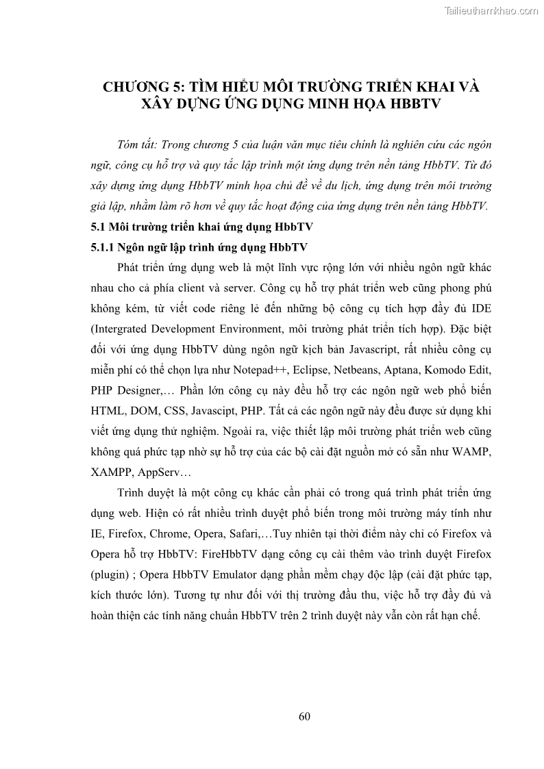 Luận văn thạc sĩ công nghệ thông tin Nghiên cứu mô hình truyền hình lai ghép HbbTV và xây dựng ứng dụng minh họa - 6 Trang 70