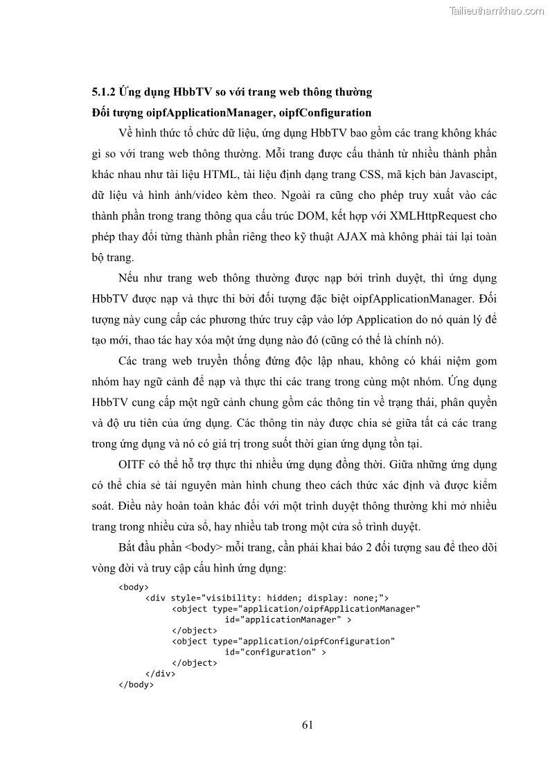 Luận văn thạc sĩ công nghệ thông tin Nghiên cứu mô hình truyền hình lai ghép HbbTV và xây dựng ứng dụng minh họa - 6 Trang 71