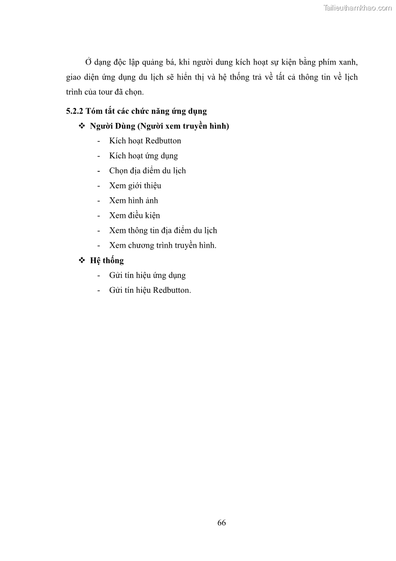 Luận văn thạc sĩ công nghệ thông tin Nghiên cứu mô hình truyền hình lai ghép HbbTV và xây dựng ứng dụng minh họa - 7 Trang 76