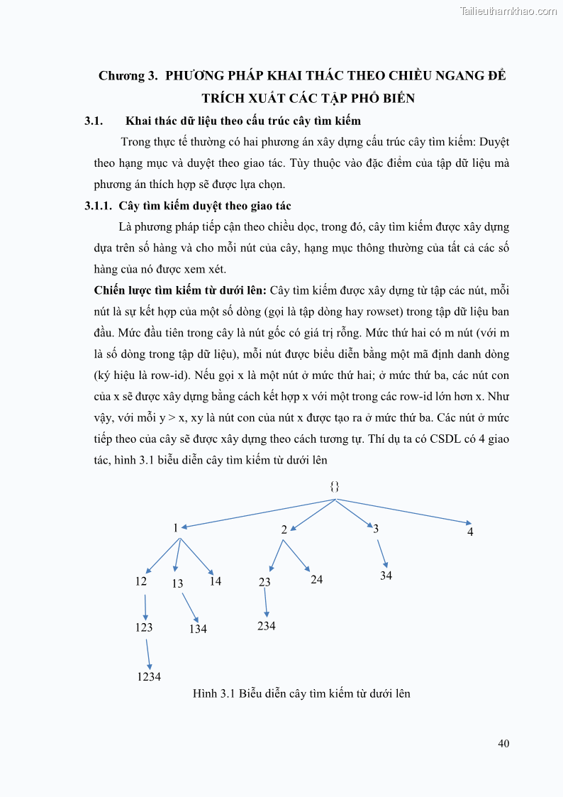 Luận văn thạc sĩ công nghệ thông tin Phương pháp khai thác theo chiều ngang để trích xuất các tập phổ biến - 5 Trang 53