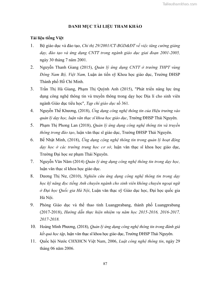 Luận văn thạc sĩ khoa học giáo dục Quản lí ứng dụng công nghệ thông tin trong dạy học ở trường Cao đẳng Sư phạm Luangprabang, thành phố Luangprabang, tỉnh Luangprabang, nước Cộng hòa dân chủ nhân dân Lào - 9 Trang 97