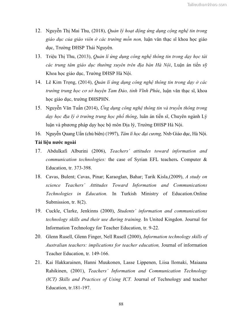 Luận văn thạc sĩ khoa học giáo dục Quản lí ứng dụng công nghệ thông tin trong dạy học ở trường Cao đẳng Sư phạm Luangprabang, thành phố Luangprabang, tỉnh Luangprabang, nước Cộng hòa dân chủ nhân dân Lào - 9 Trang 98