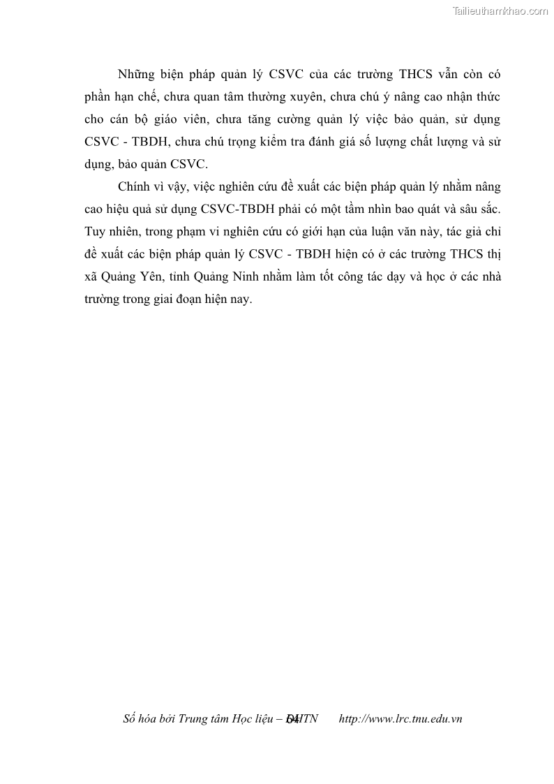 Luận văn thạc sĩ khoa học giáo dục Quản lý cơ sở vật chất ở các trường trung học cơ sở thị xã Quảng Yên, tỉnh Quảng Ninh - 7 Trang 74