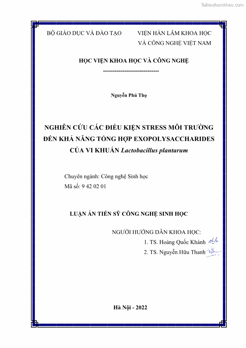 Luận án tiến sĩ công nghệ sinh học Nghiên cứu các điều kiện stress môi trường đến khả năng tổng hợp exopolysaccharides của vi khuẩn Lactobacillus plantarum - 1 Trang 2