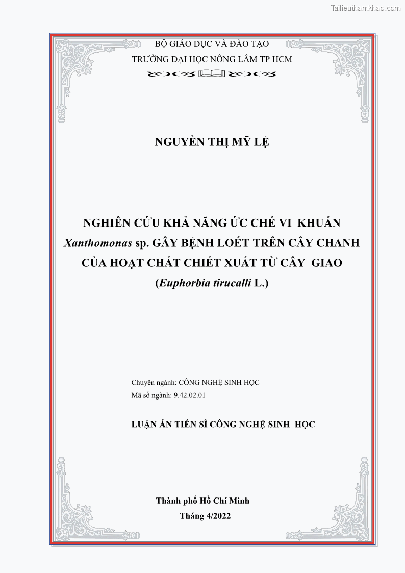 Luận án tiến sĩ công nghệ sinh học Nghiên cứu khả năng ức chế vi khuẩn Xanthomonas sp. gây bệnh loét trên cây chanh của cao chiết phân đoạn từ cây Giao Euphorbia tirucalli L. - 1 Trang 1