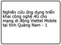 Nghiên cứu ứng dụng triển khai công nghệ 4G cho mạng di động Viettel Mobile tại tỉnh Quảng Nam - 1
