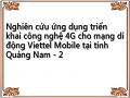 Nghiên cứu ứng dụng triển khai công nghệ 4G cho mạng di động Viettel Mobile tại tỉnh Quảng Nam - 2