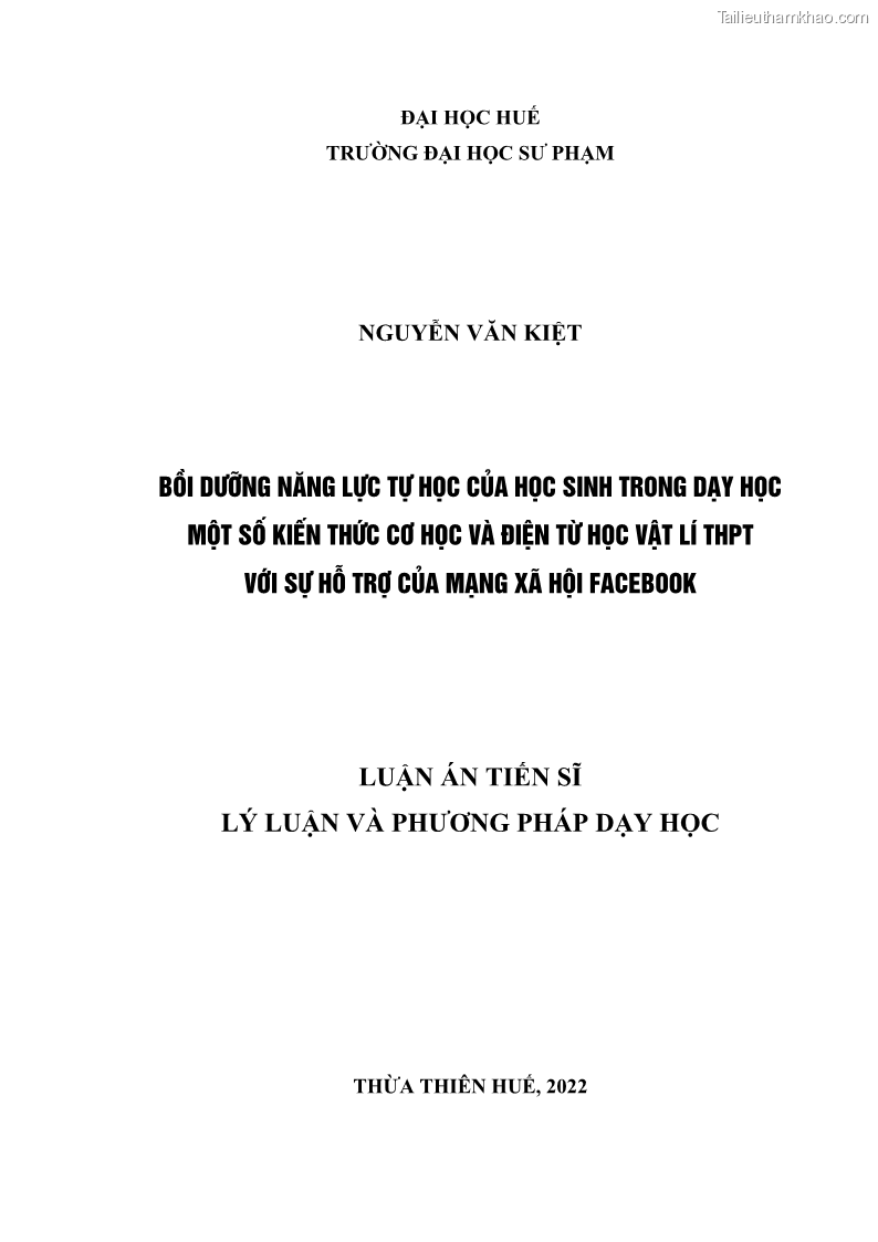 Luận án tiến sĩ Bồi dưỡng năng lực tự học của học sinh trong dạy học một số kiến thức Cơ học và Điện từ học Vật lí THPT với sự hỗ trợ của mạng xã hội Facebook - 1 Trang 1