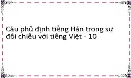 Sự Tương Đồng Và Khác Biệt Cơ Bản Về Cấu Trúc Phủ Định Giữa Tiếng Hán Và Tiếng Việt
